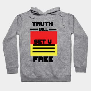 Truth will set u Free Hoodie